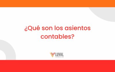 La importancia de los asientos contables en la contabilidad de una empresa