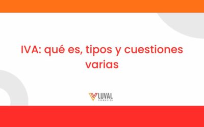 ¿Qué es el IVA y que importancia tiene en la economía?